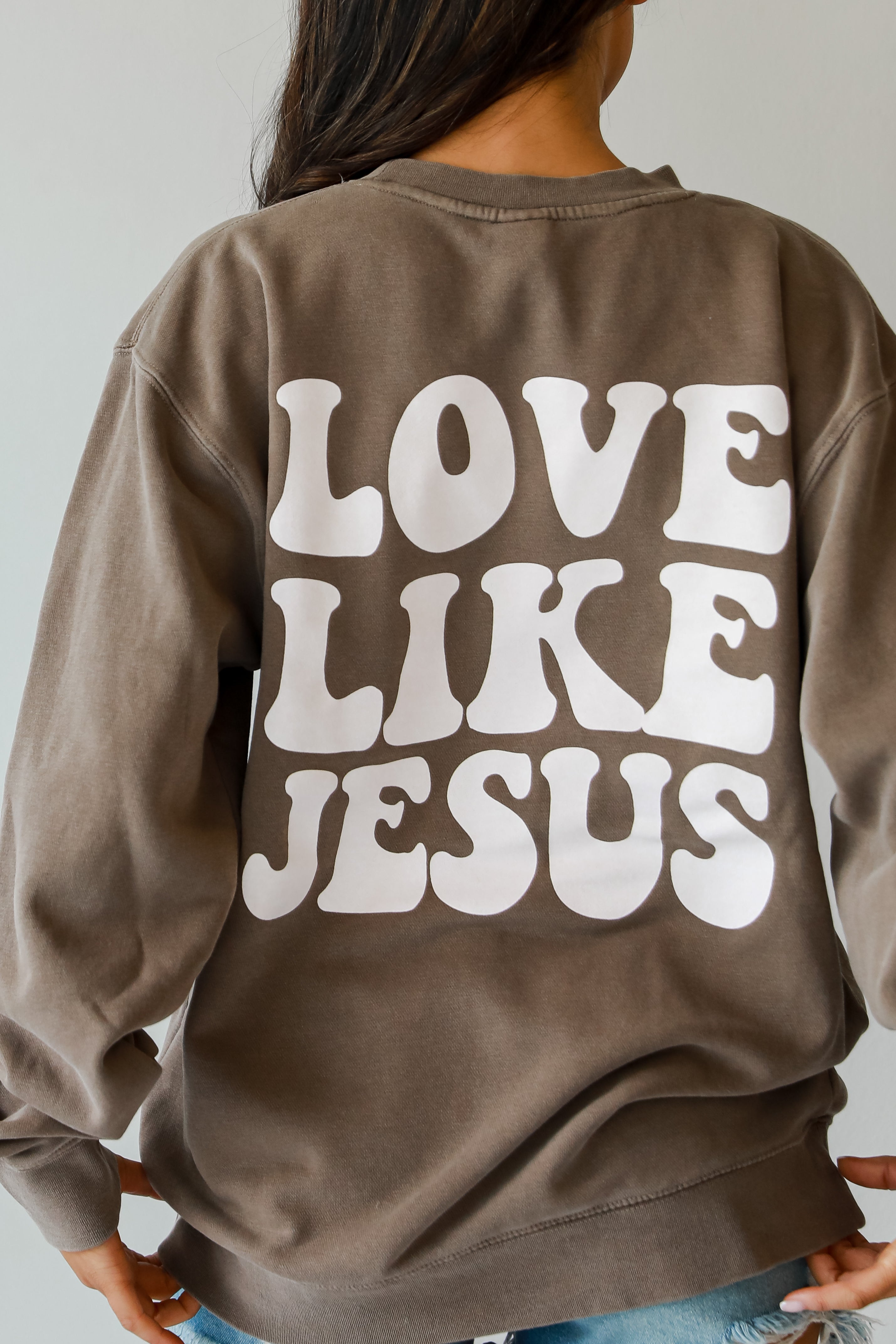 Brown Love Like Jesus Sweatshirt. Graphic Sweatshirt. Christian Trendy Sweatshirts