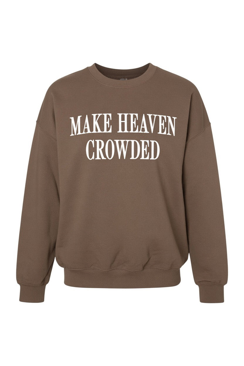 A brown crewneck sweatshirt with the phrase &