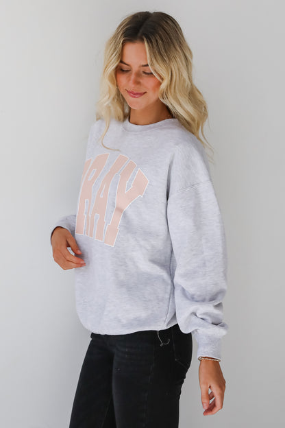 Heather Grey Pray Sweatshirt